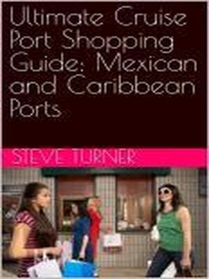 cover image of Ultimate Cruise Port Shopping Guide